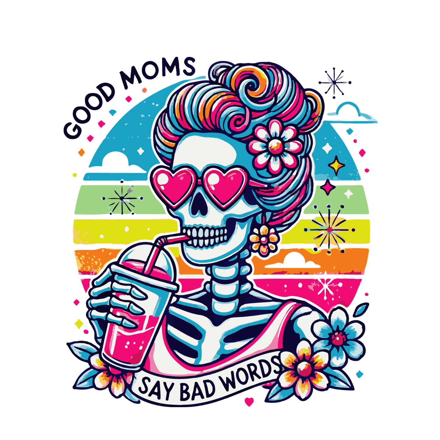 Good Moms Say Bad Words Skeleton Iced Drink T-shirt | Mama Graphic Tee | Mommy Printed Shirt | Mother’s Day | Birthday