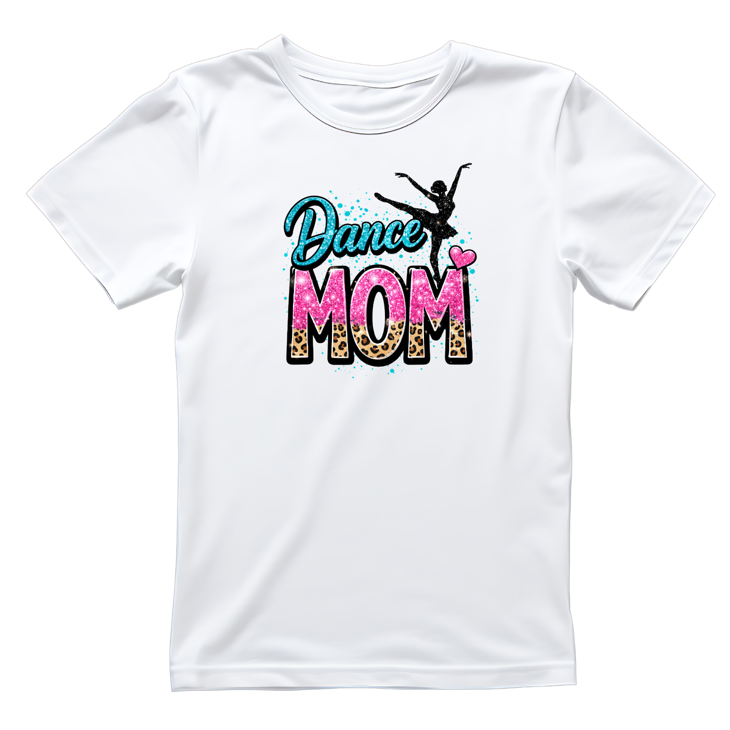 Dance Mom T-Shirt | Mama Graphic Tee | Mommy Printed Shirt | Mother’s Day | Birthday |