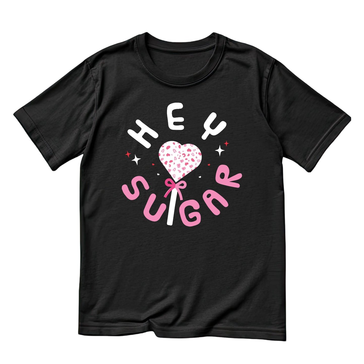 Hey Sugar Valentine T-shirt