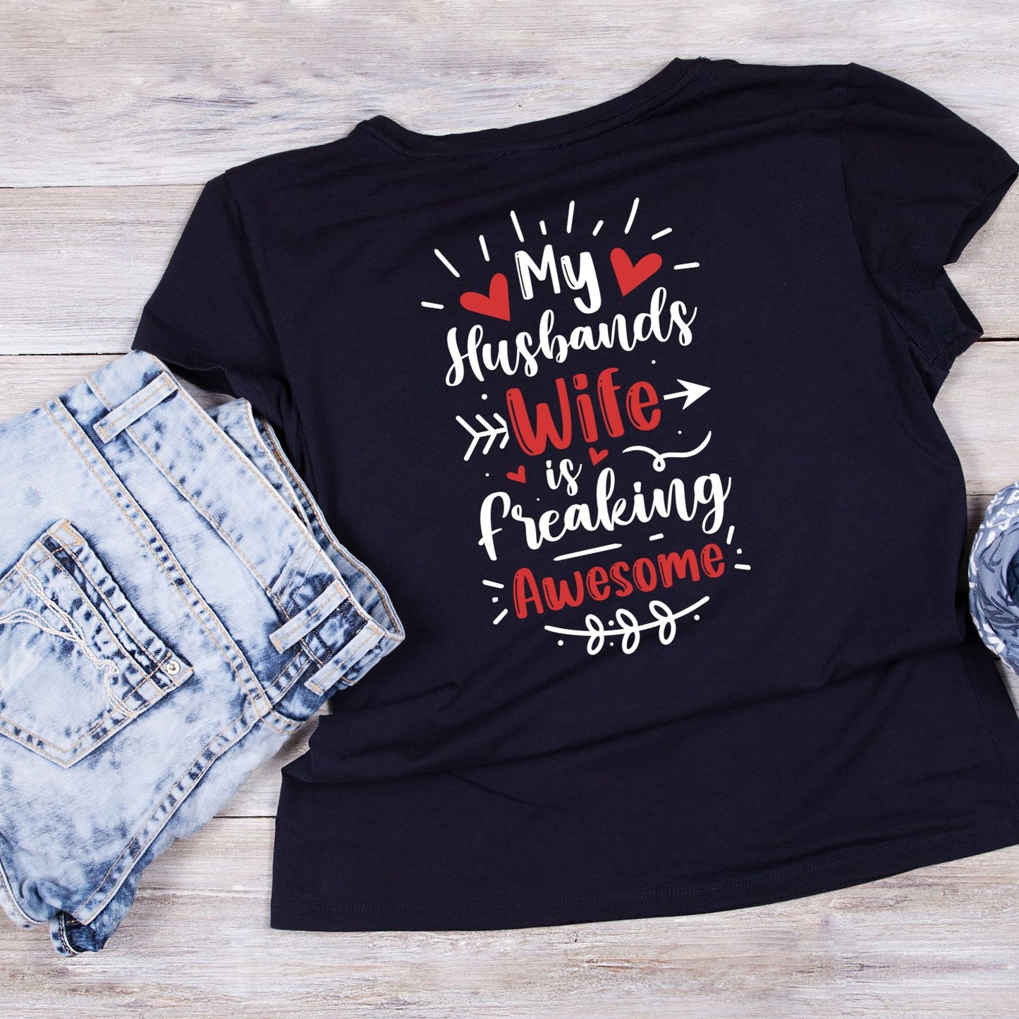 My Husbands Wife is Freaking Awesome Valentine’s Day T-shirt