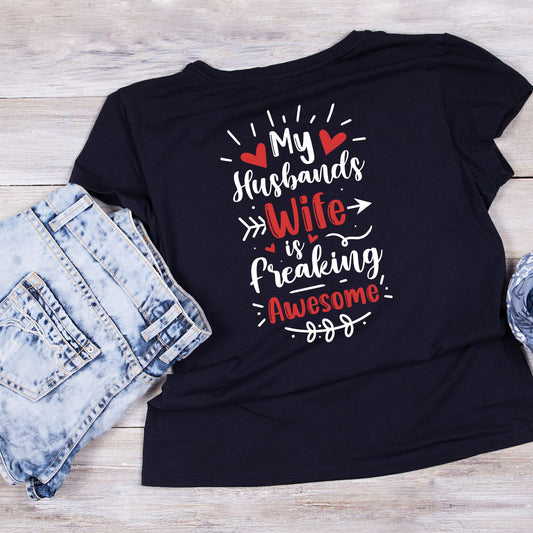My Husbands Wife is Freaking Awesome Valentine’s Day T-shirt