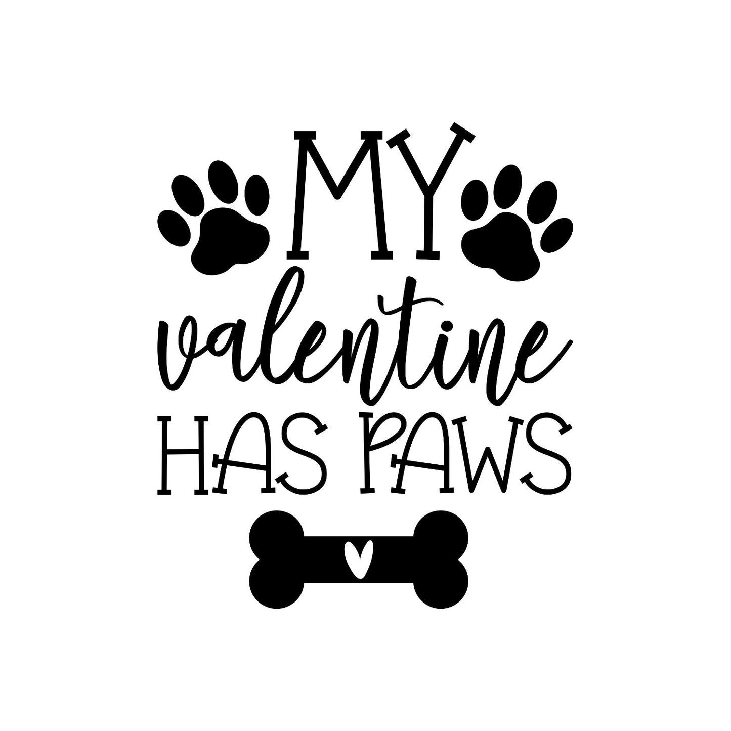 My Valentine Has Paws Dog T-shirt