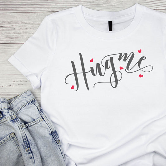 Hug Me Valentine’s Day T-shirt