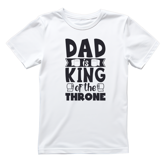 Dad is King of The Throne T-shirt | Funny Graphic Tee | Printed Shirt | Father’s Day | Birthday