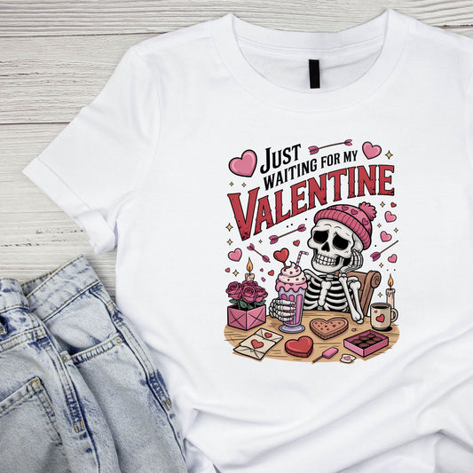 Just Waiting For My Valentine T-shirt