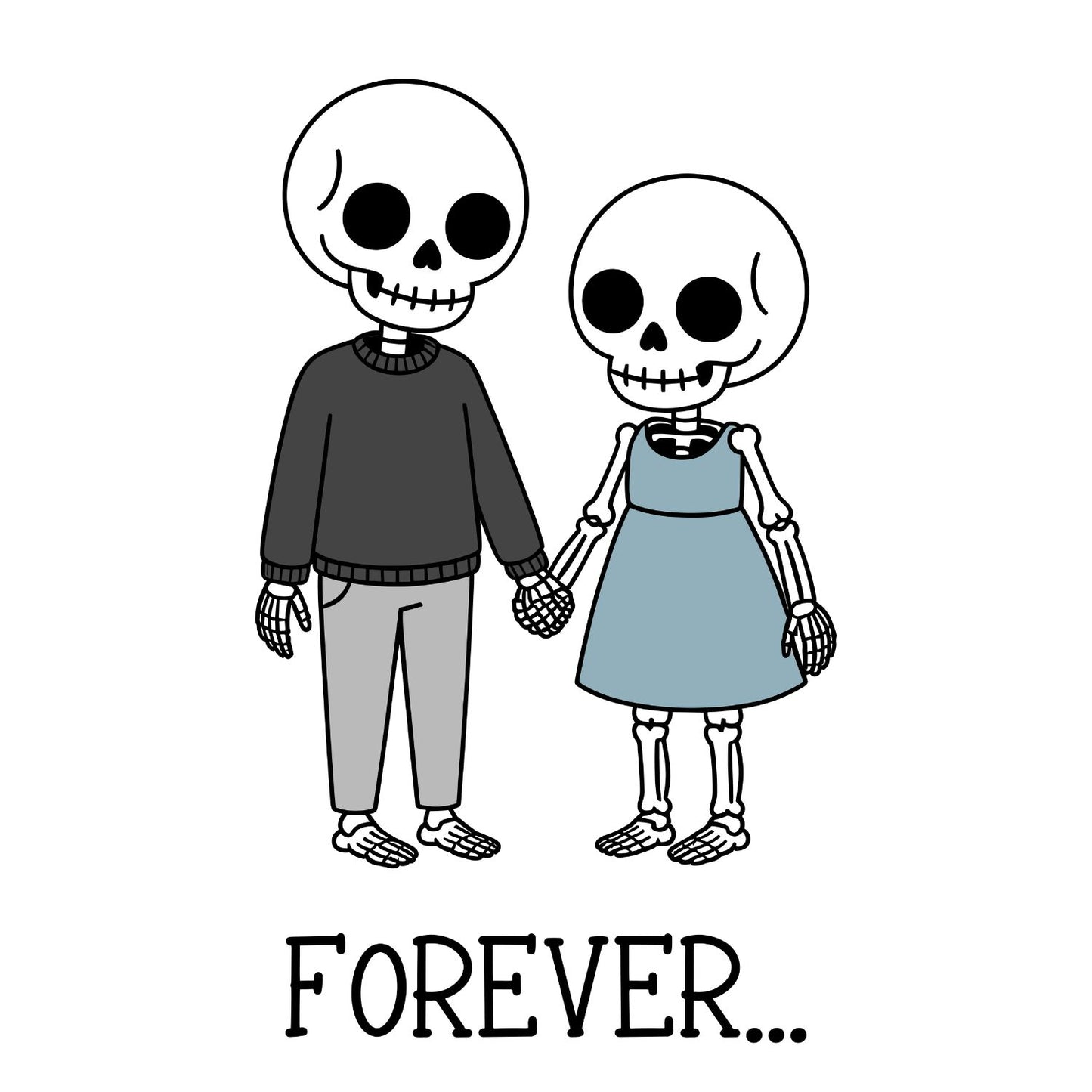 Skeleton Together Forever … T-shirt