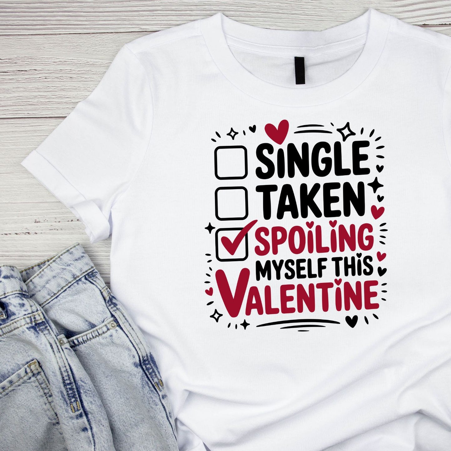 Single Taken Spoiling Myself This Valentine T-shirt