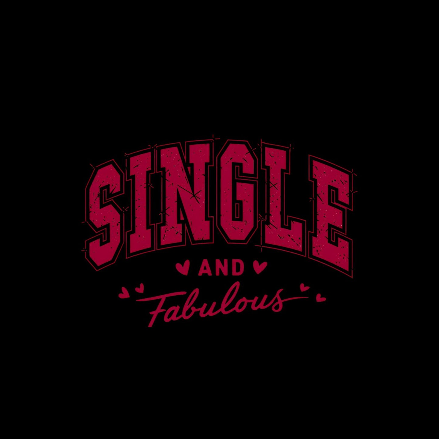 Single And Fabulous Valentine’s Day T-shirt