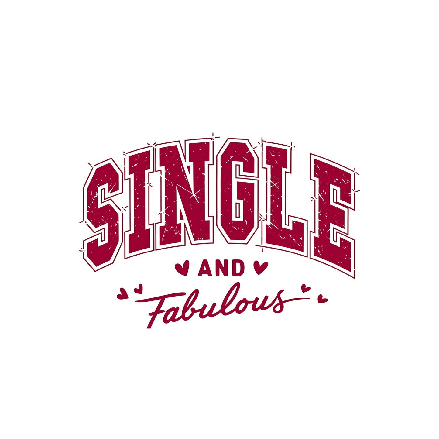 Single And Fabulous Valentine’s Day T-shirt