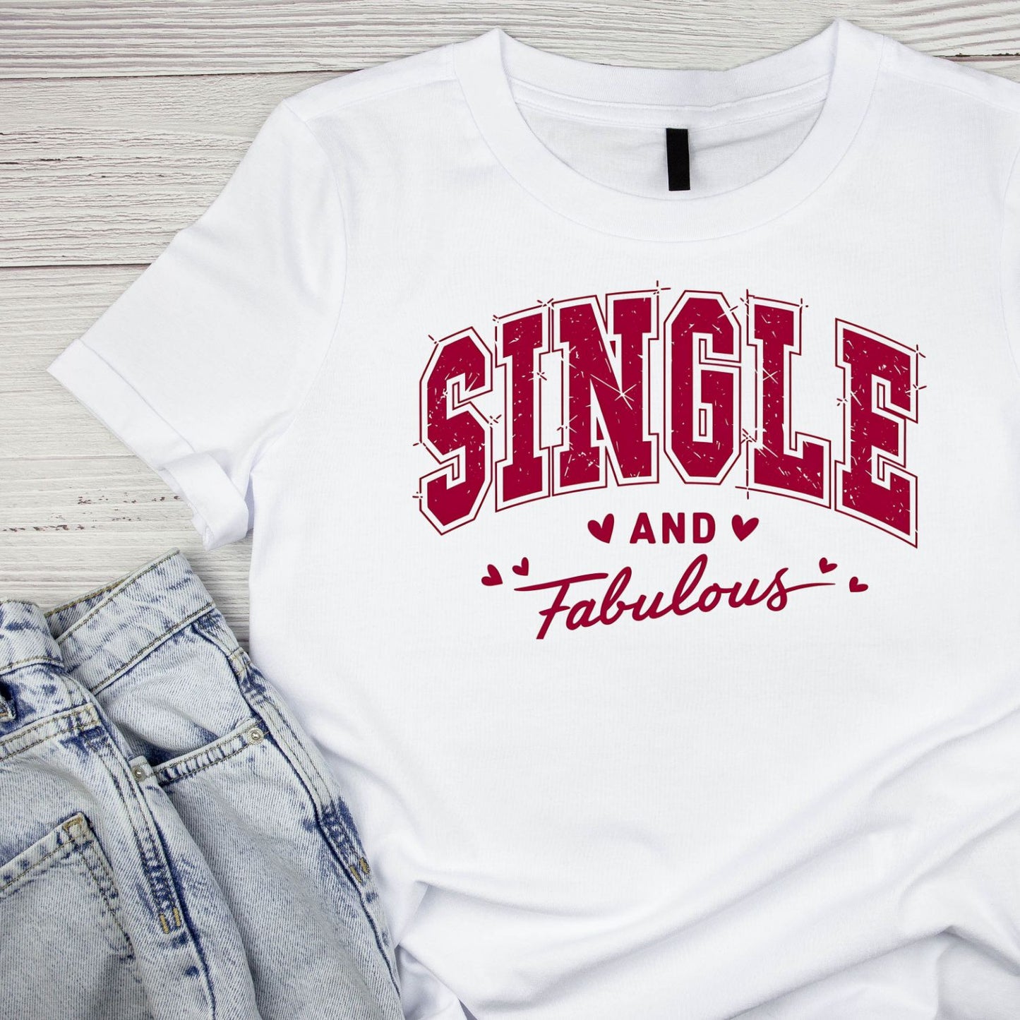 Single And Fabulous Valentine’s Day T-shirt