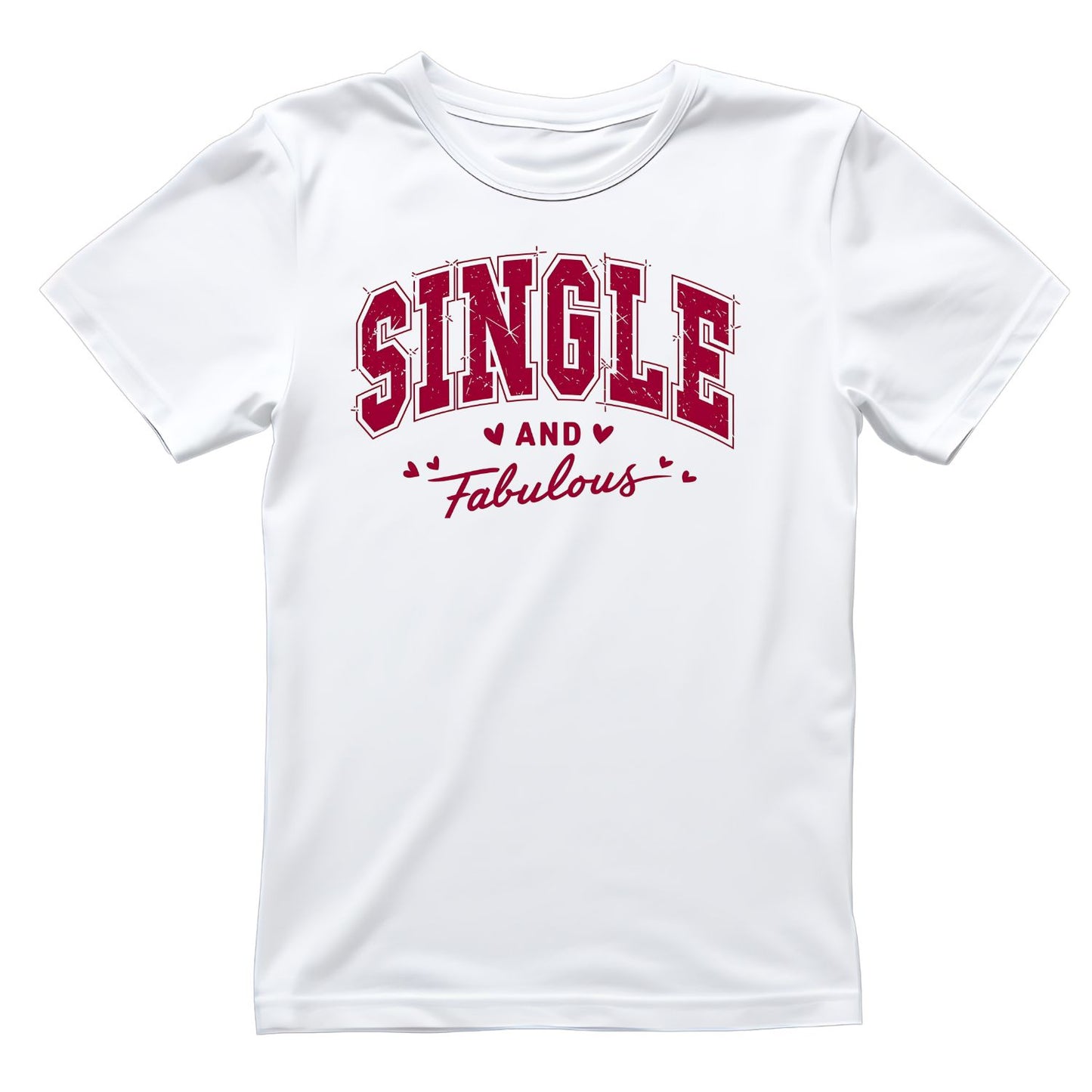 Single And Fabulous Valentine’s Day T-shirt