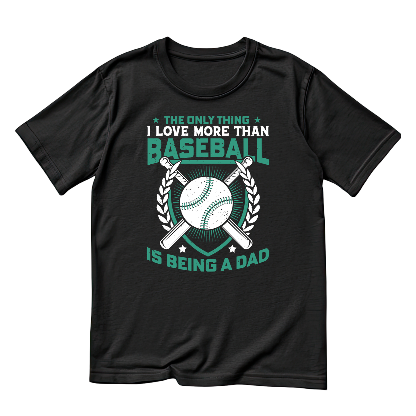 The Only Thing I Love More Than Baseball Is Being A Dad T-shirt | Sports Graphic Tee | Printed Shirt | Father’s Day | Birthday