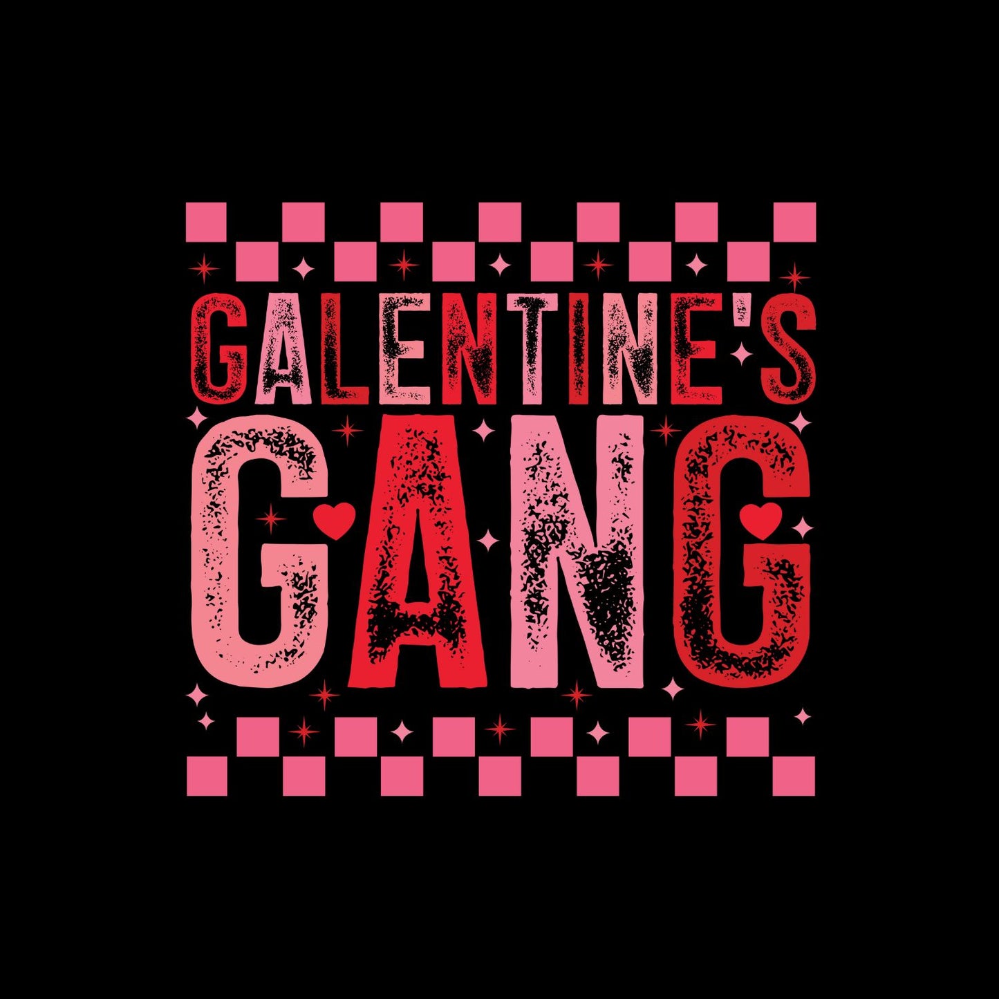 Galentine’s Gang | Valentine’s Day T-shirt | Girl’s Night Out