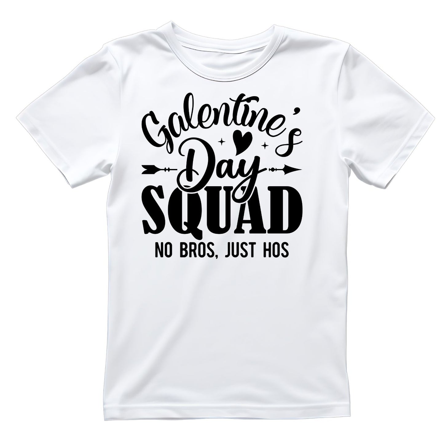 Galentine’s Day Squad No Bros, No Hos Valentine’s Day T-shirt