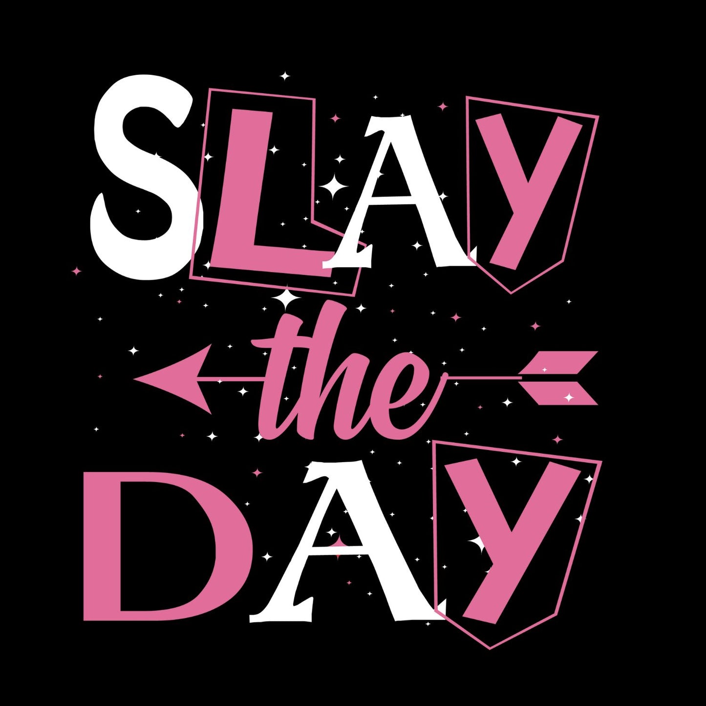 Slay The Day | Valentine’s Day T-shirt