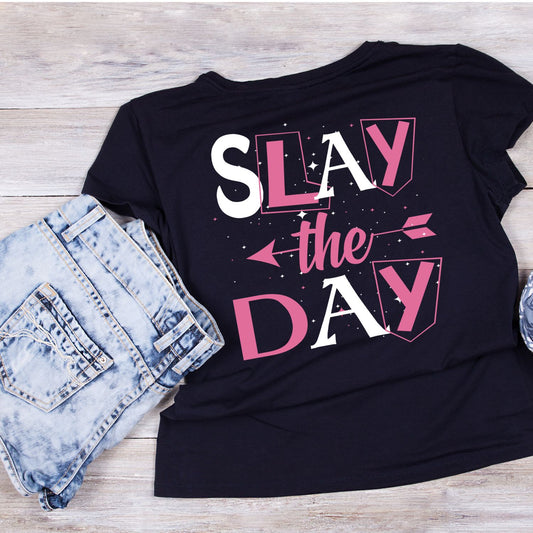 Slay The Day | Valentine’s Day T-shirt