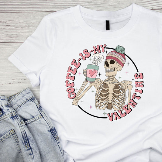 Coffee Is My Valentine | Valentine’s Day T-shirt
