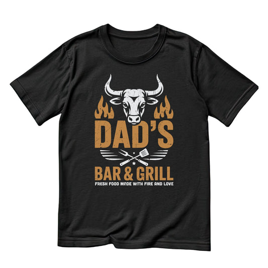 Dad’s Bar & Grill Fresh Food Made with Fire And Love T-shirt | Funny Graphic Tee | Bull Printed Shirt | Father’s Day | Birthday