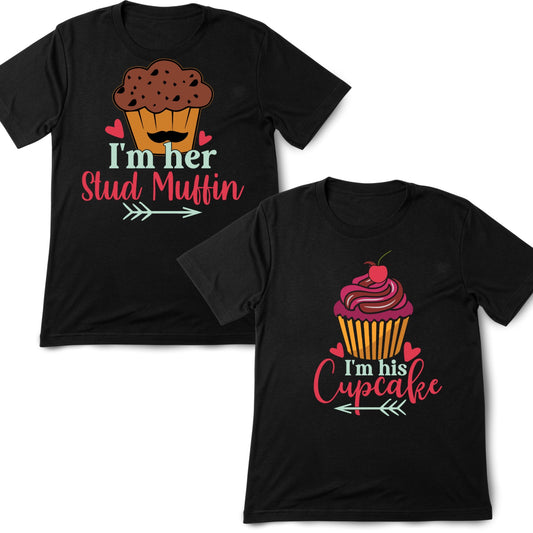 I’m Her Stud Muffin | I’m His Cupcake | Couples Valentine’s Day T-shirt