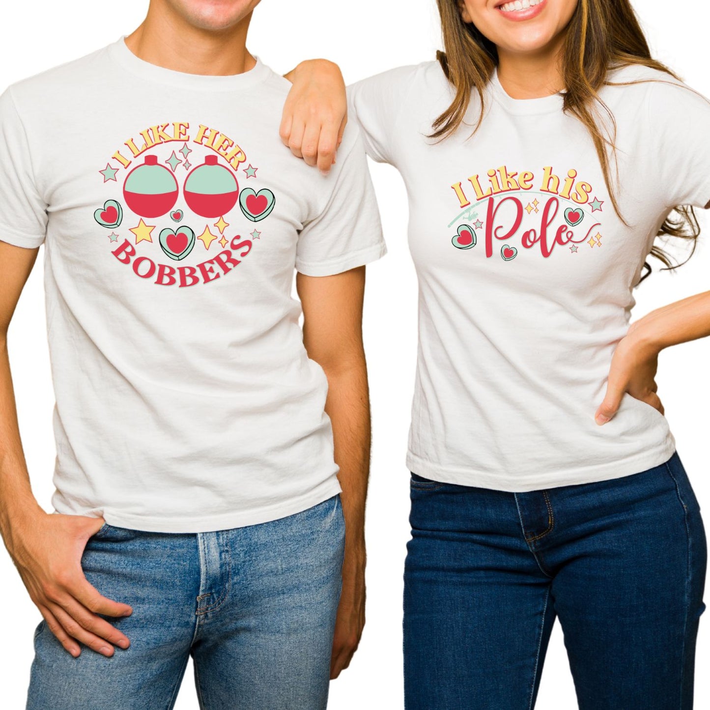 I Like Her Bobbers | I Like His Pole | Couples T-Shirt | Fishing | Valentine’s Day