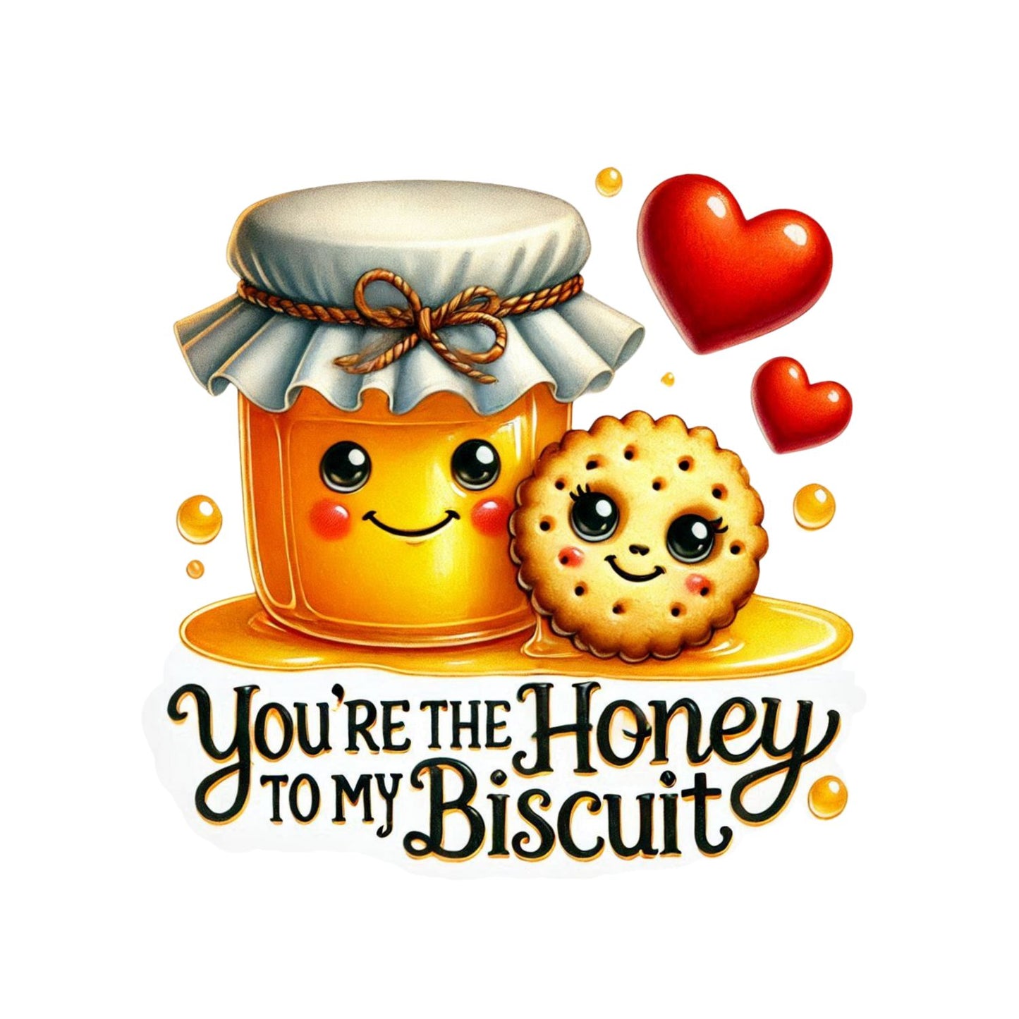 You’re The Honey To My Biscuit | Valentine’s Day T-shirt