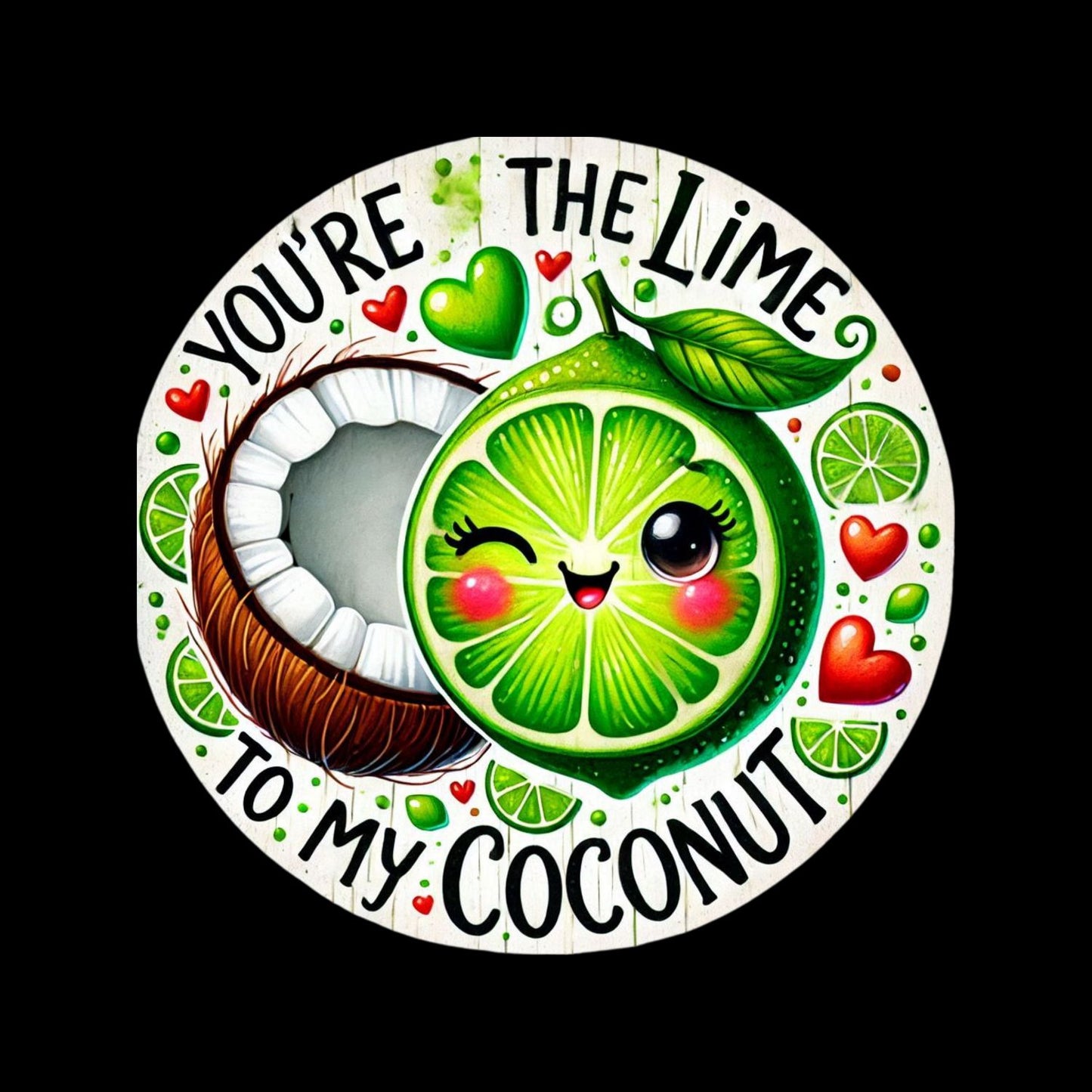 You’re The Lime To My Coconut | Valentine’s Day T-shirt