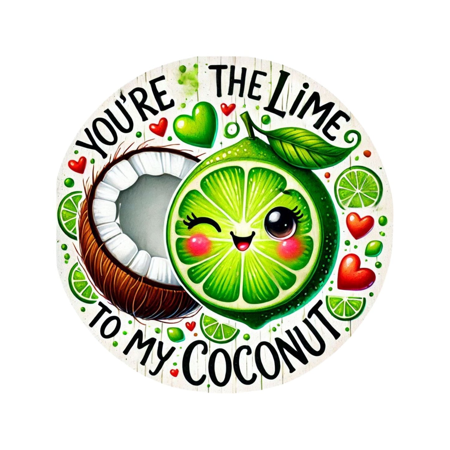 You’re The Lime To My Coconut | Valentine’s Day T-shirt