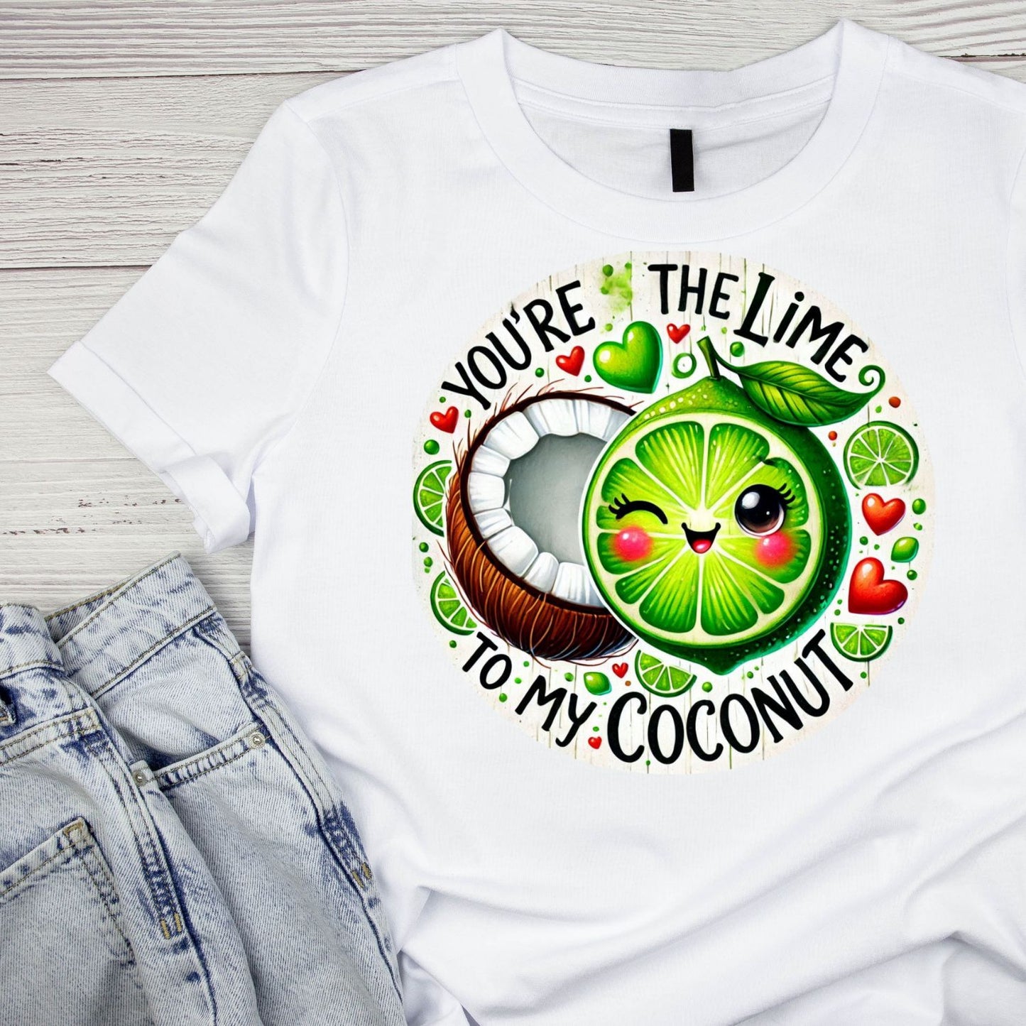 You’re The Lime To My Coconut | Valentine’s Day T-shirt