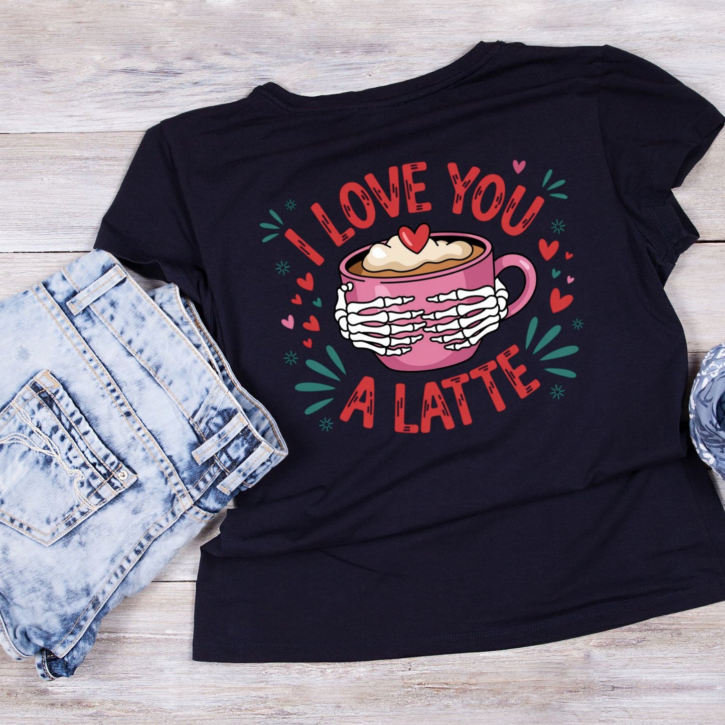I Love You A Latte |Valentine’s Day T-shirt | Skelton Hands  | Pink