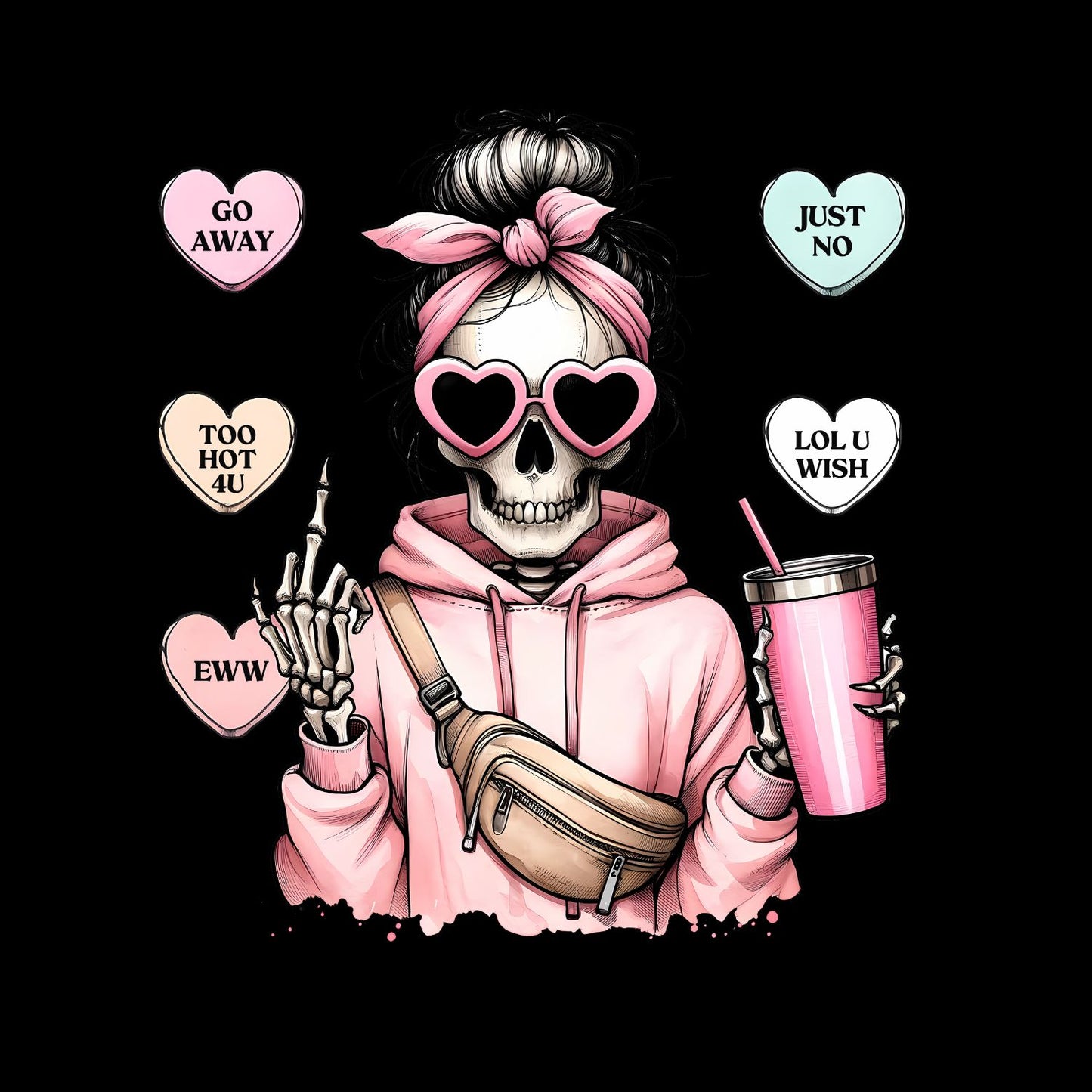 Go Away | Too Hot For You | Just No | Eww | LOL U Wish | Skeleton | Middle Finger | Anti-Valentine’s Day | Sweethearts Candy |Valentine’s Day T-shirt | Pink