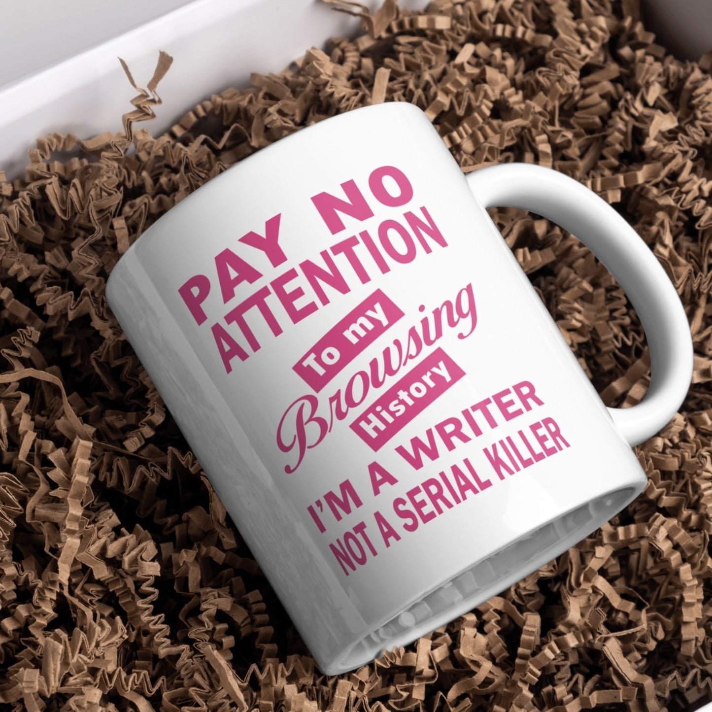 Pay No Attention To My Browsing History I’m A Writer Not A Serial Killer Mug | Pink | Green | Purple | Writer’s Gift