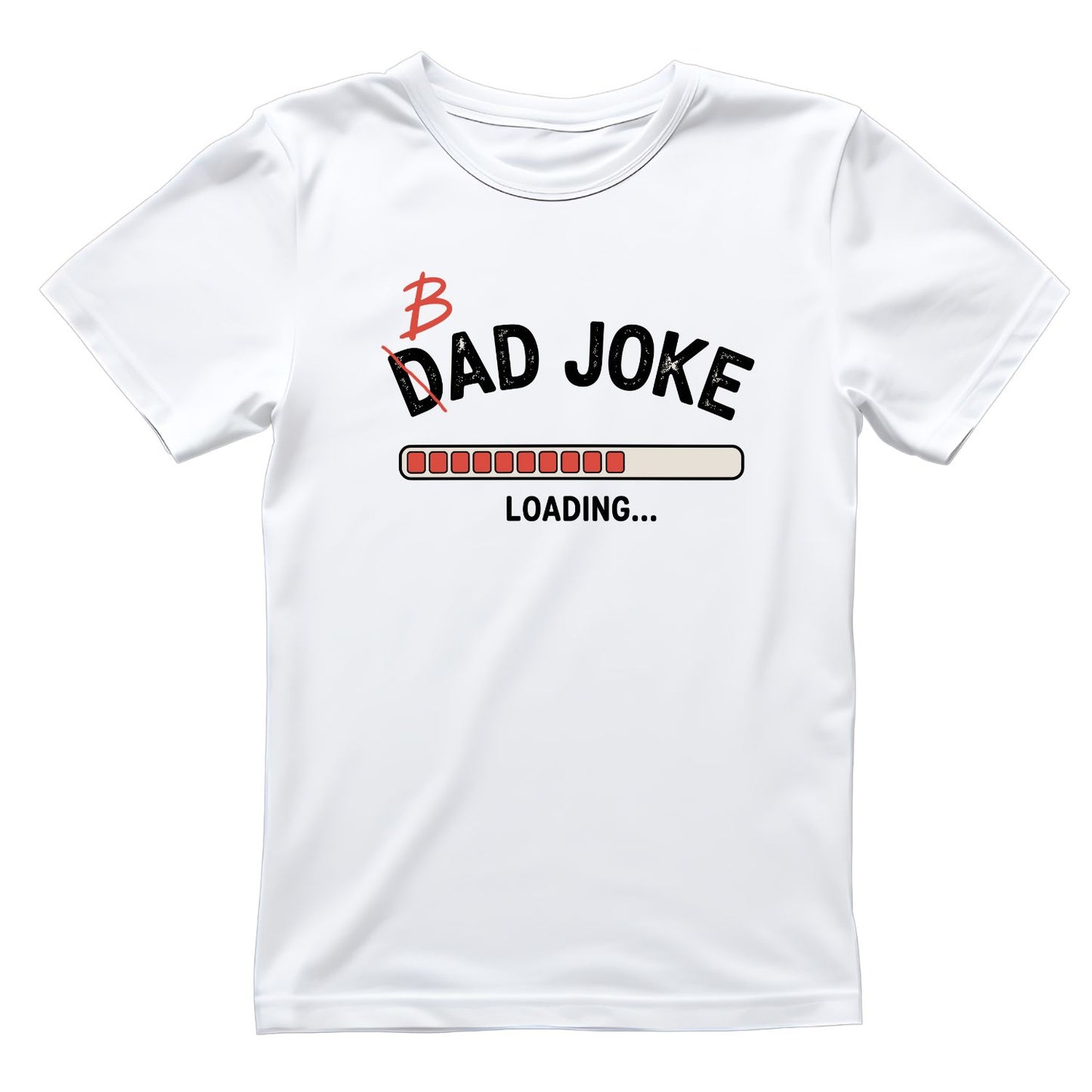 Dad/Bad Joke Loading… T-shirt | Funny Graphic Tee | Printed Shirt | Father’s Day | Birthday