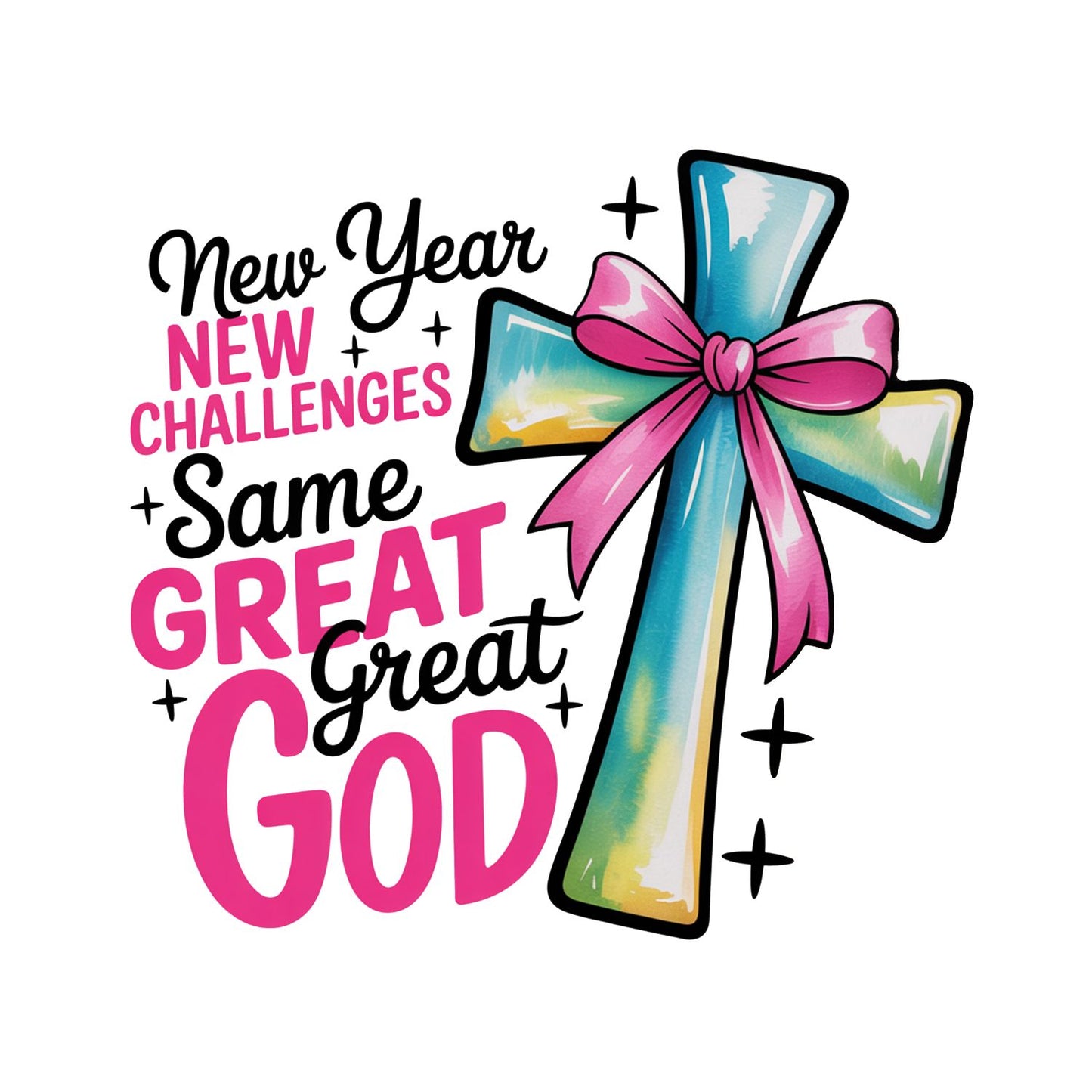 New Year New Challenges Same Great Great God T-Shirt |New Years Eve | New Years Day