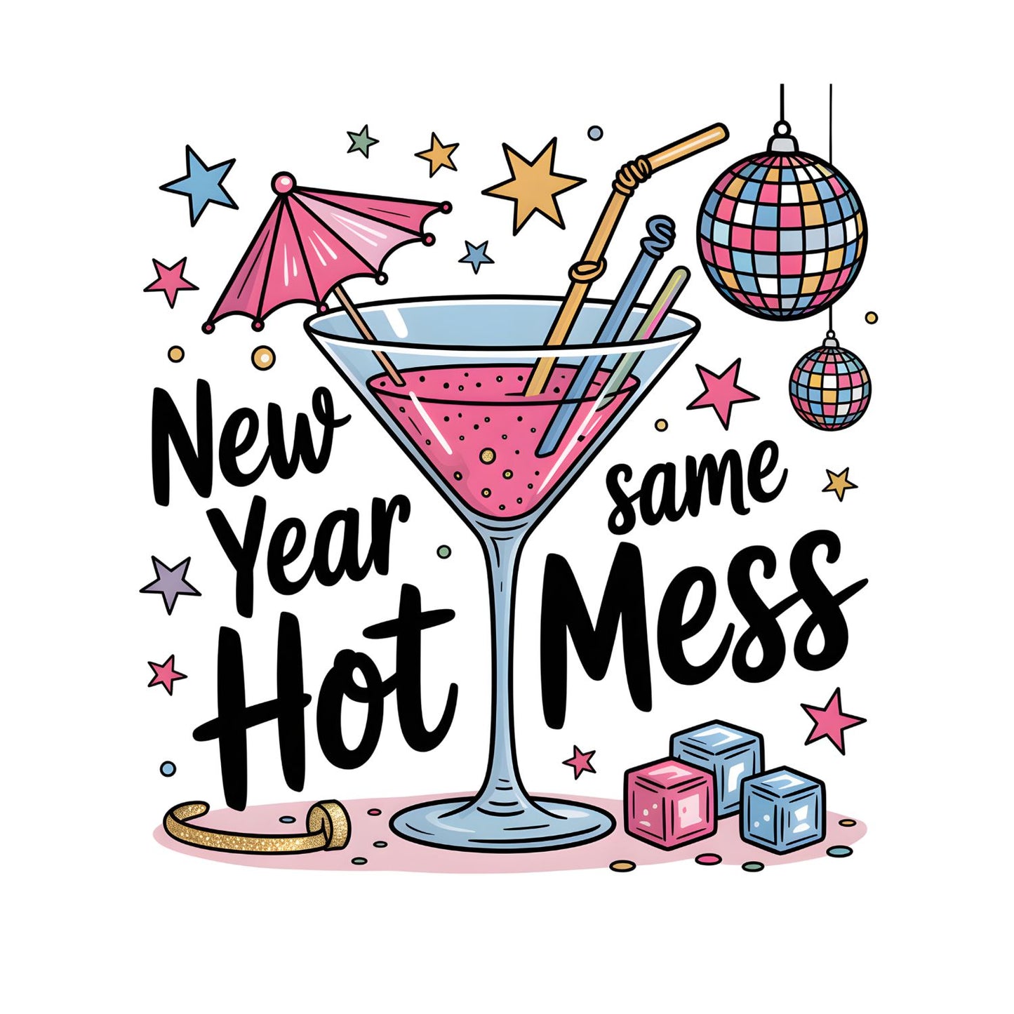 New Year Same Hot Mess T-shirt | Martini Drinks Glitter Ball | New Years Eve | New Years Day |