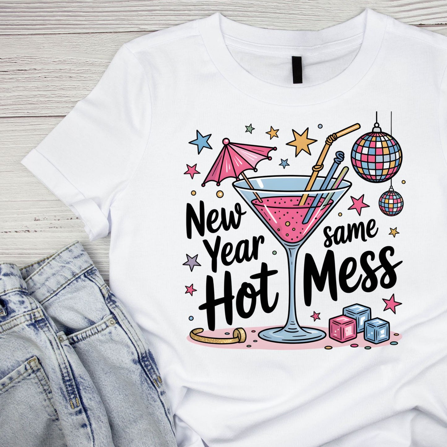 New Year Same Hot Mess T-shirt | Martini Drinks Glitter Ball | New Years Eve | New Years Day |