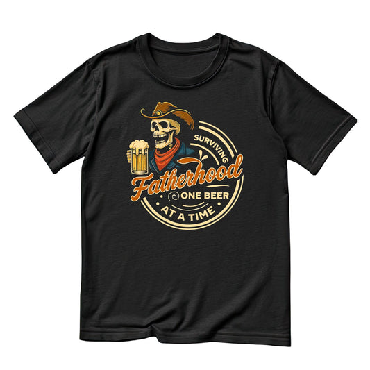 Surviving Fatherhood One Beer At a Time Cowboy Skeleton T-shirt | Funny Graphic Tee | Printed Shirt | Father’s Day | Birthday