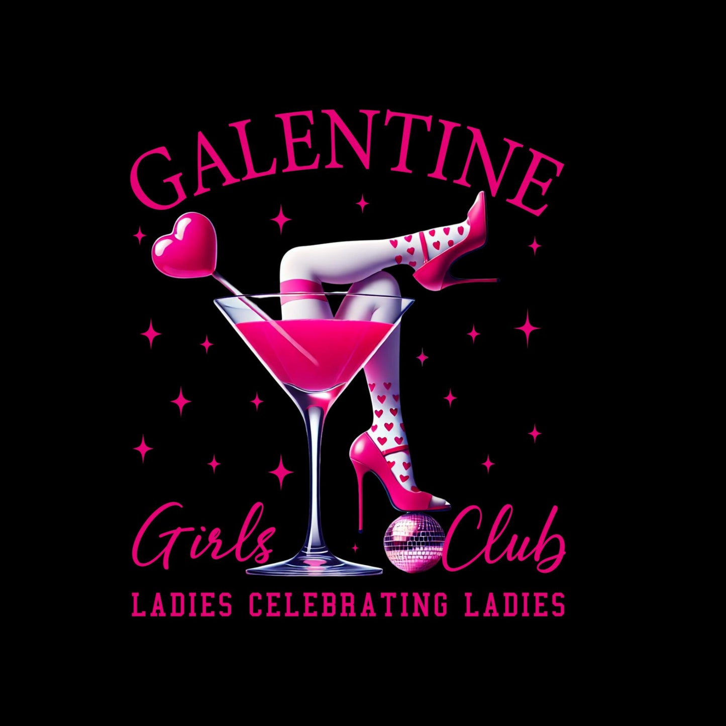 Galentine Girls Club Ladies Celebrating Ladies | Valentine’s Day T-shirt | Martini Glass | Pink High Heels