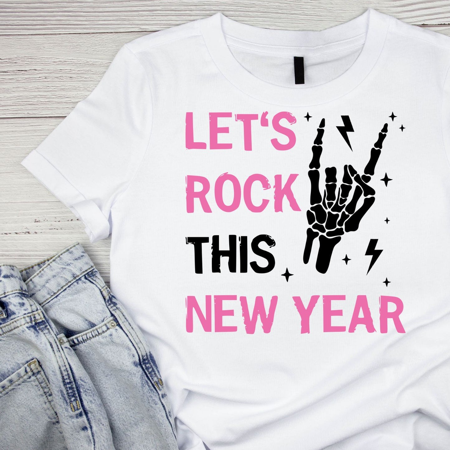 Let’s Rock This Year T-shirt | Skeleton Hand | New Years Eve | New Years Day |