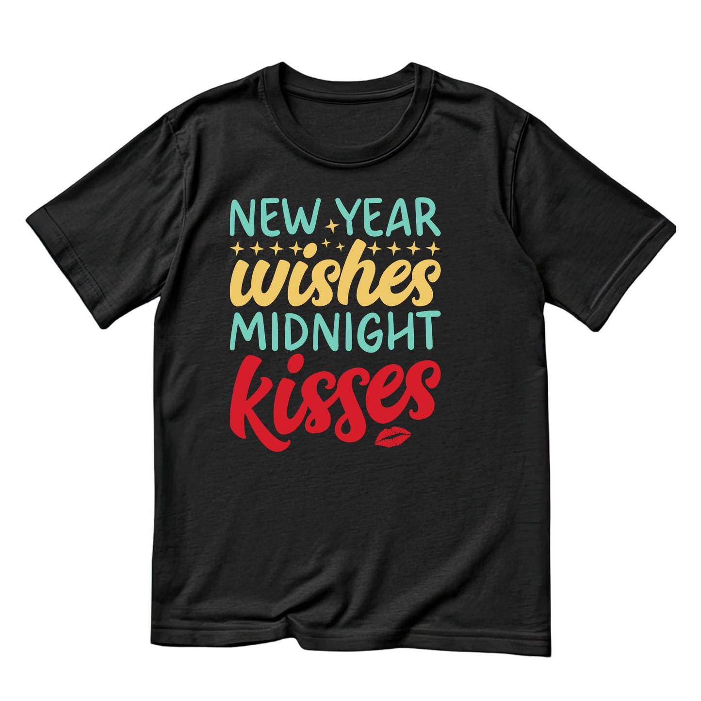 New Year Wishes Midnight Kisses T-shirt | New Years Eve | New Years Day |