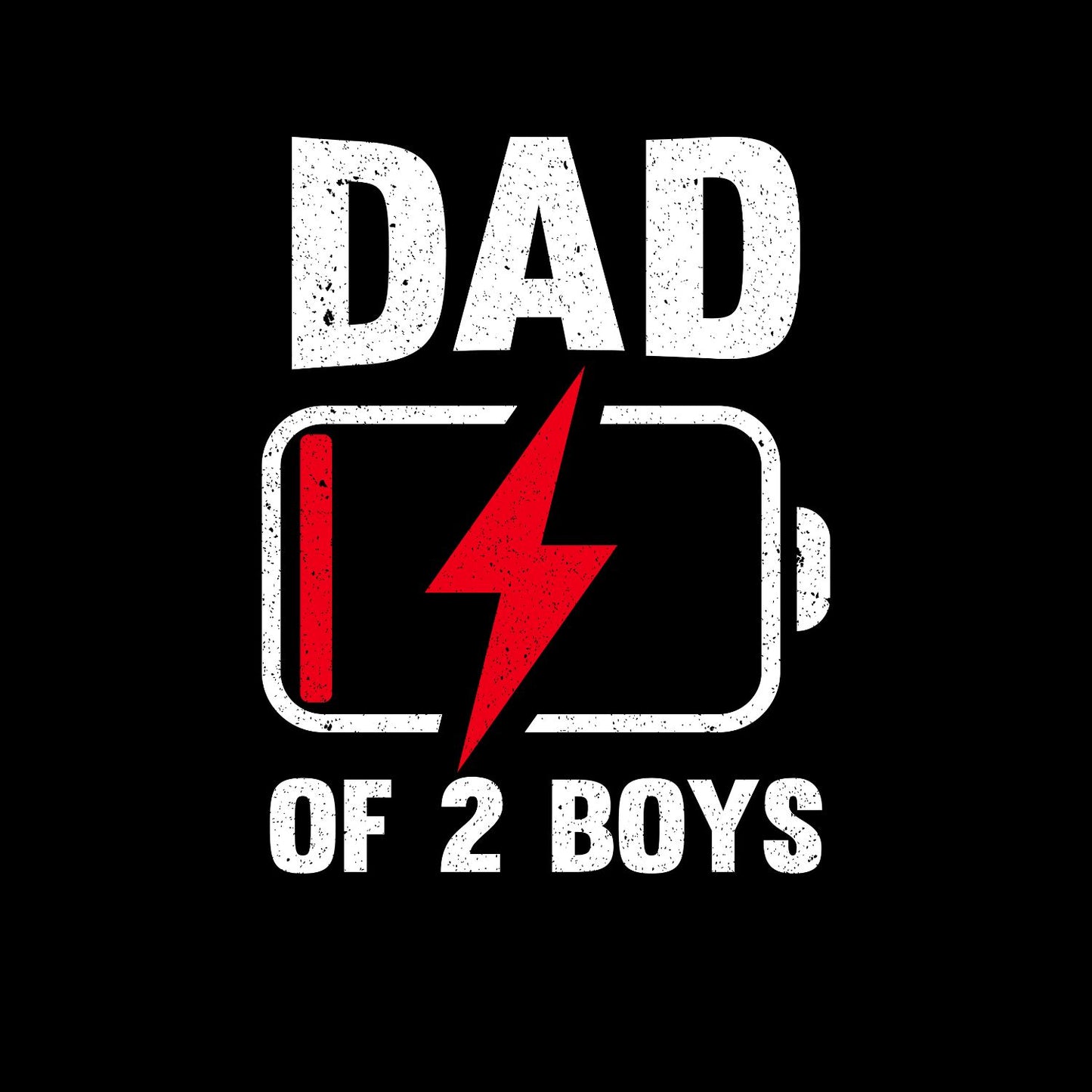 Dad Of 2 Boys Low Battery T-shirt | Joke Graphic Tee | Printed Shirt | Father’s Day | Birthday