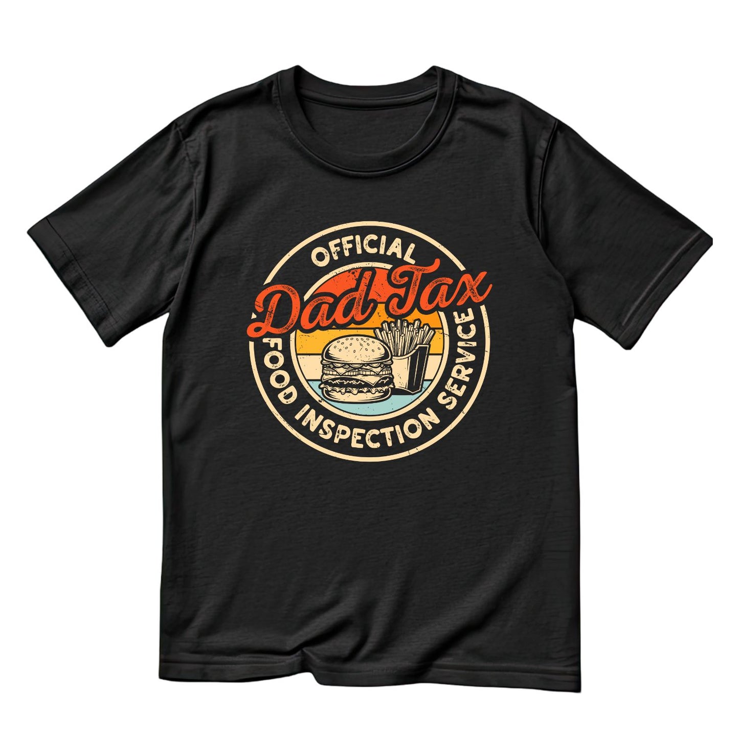 Official Dad Tax Food Inspection Service T-shirt | Joke Graphic Tee | Printed Shirt | Father’s Day | Birthday