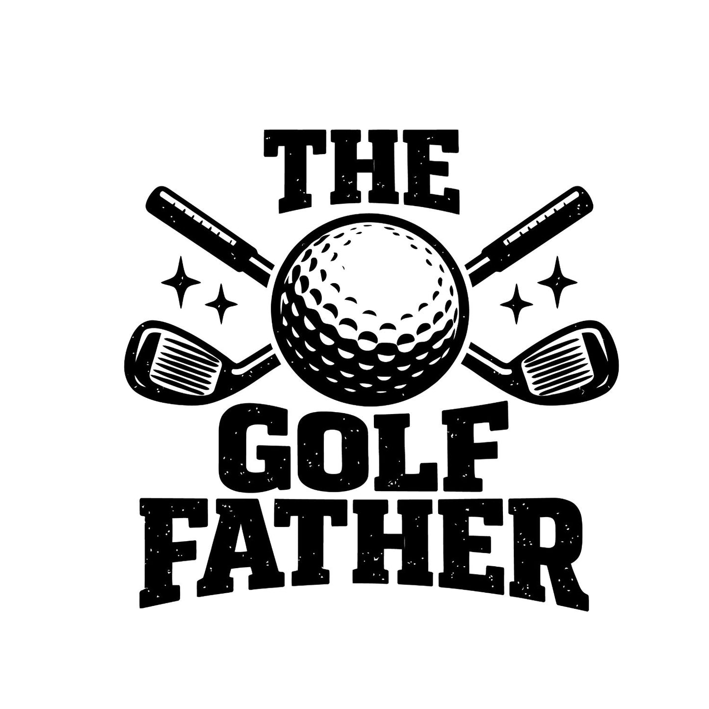 The Golf Father T-shirt | Sports Graphic Tee | Printed Shirt | Father’s Day | Birthday