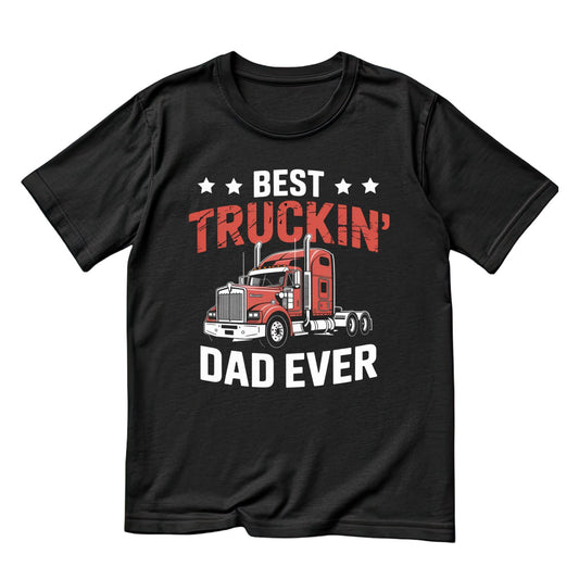 Best Truckin’ Dad Ever Red Print T-shirt | Funny Graphic Tee | Printed Shirt | Father’s Day | Birthday