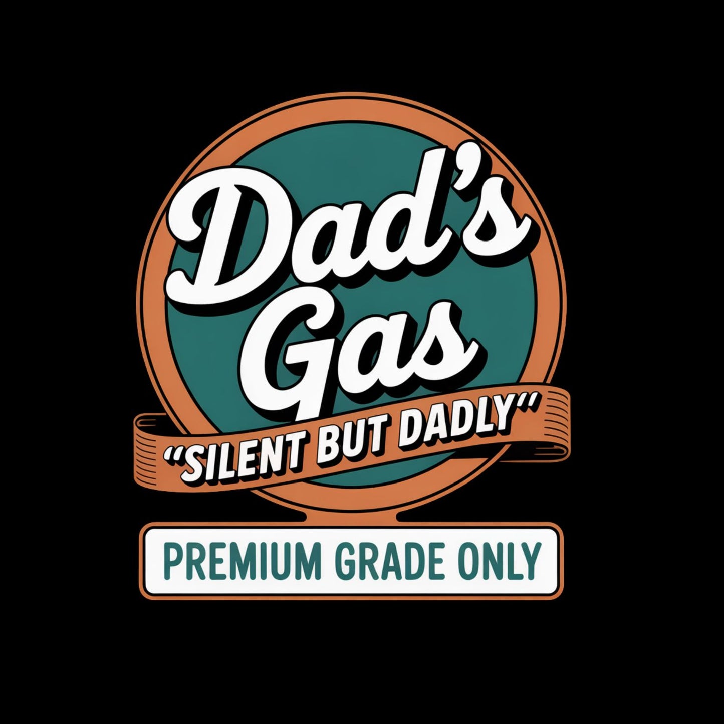Dad’s Gas Silent But Dadly Premium Grade Only T-Shirt | Funny Graphic Tee | Father’s Day Shirt | Birthday