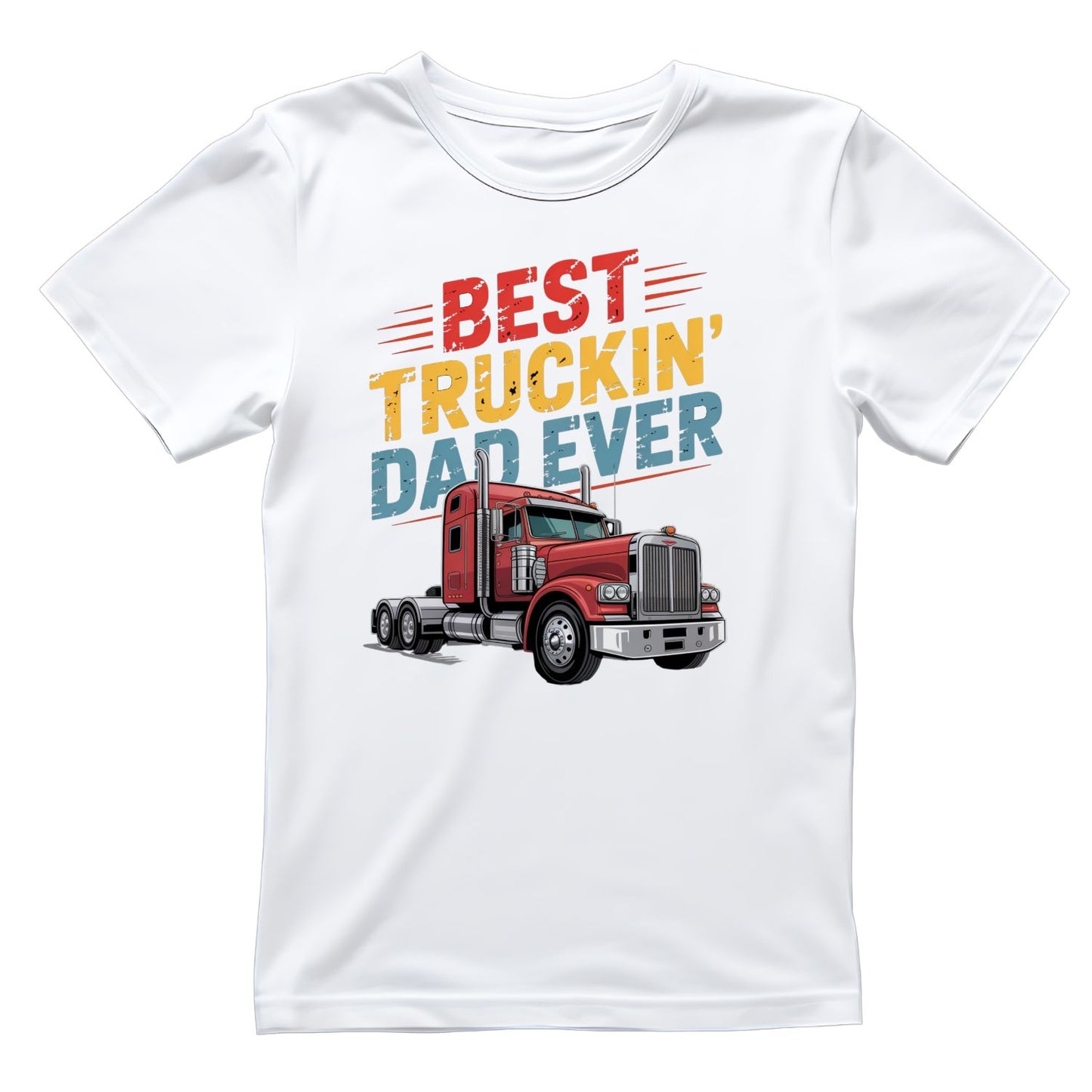 Best Truckin’ Dad Ever T-Shirt | Graphic Tee | Father’s Day Shirt | Birthday