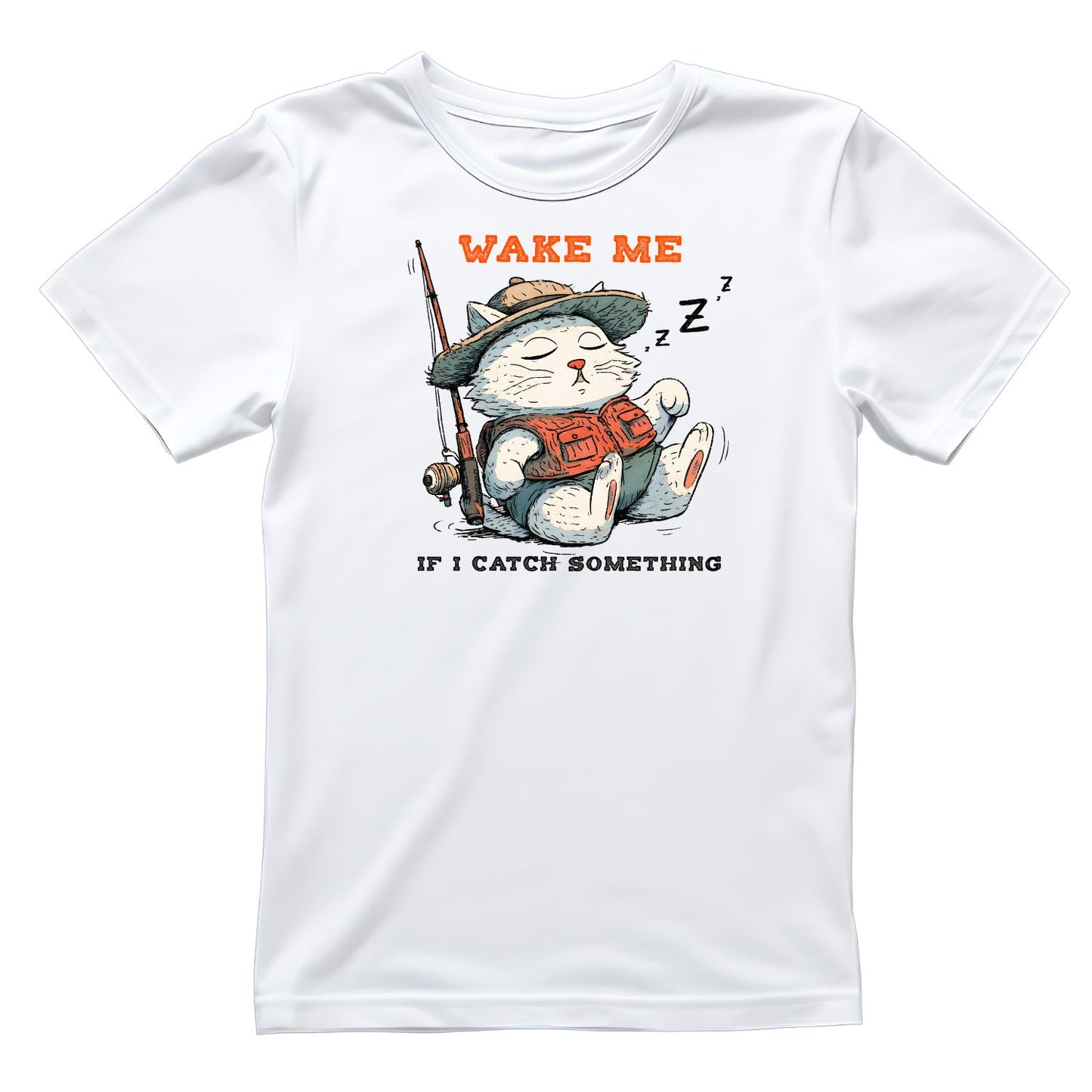Wake Me If I Catch Something T-Shirt| Cat Kitty Kitten | Fishing Fisherman