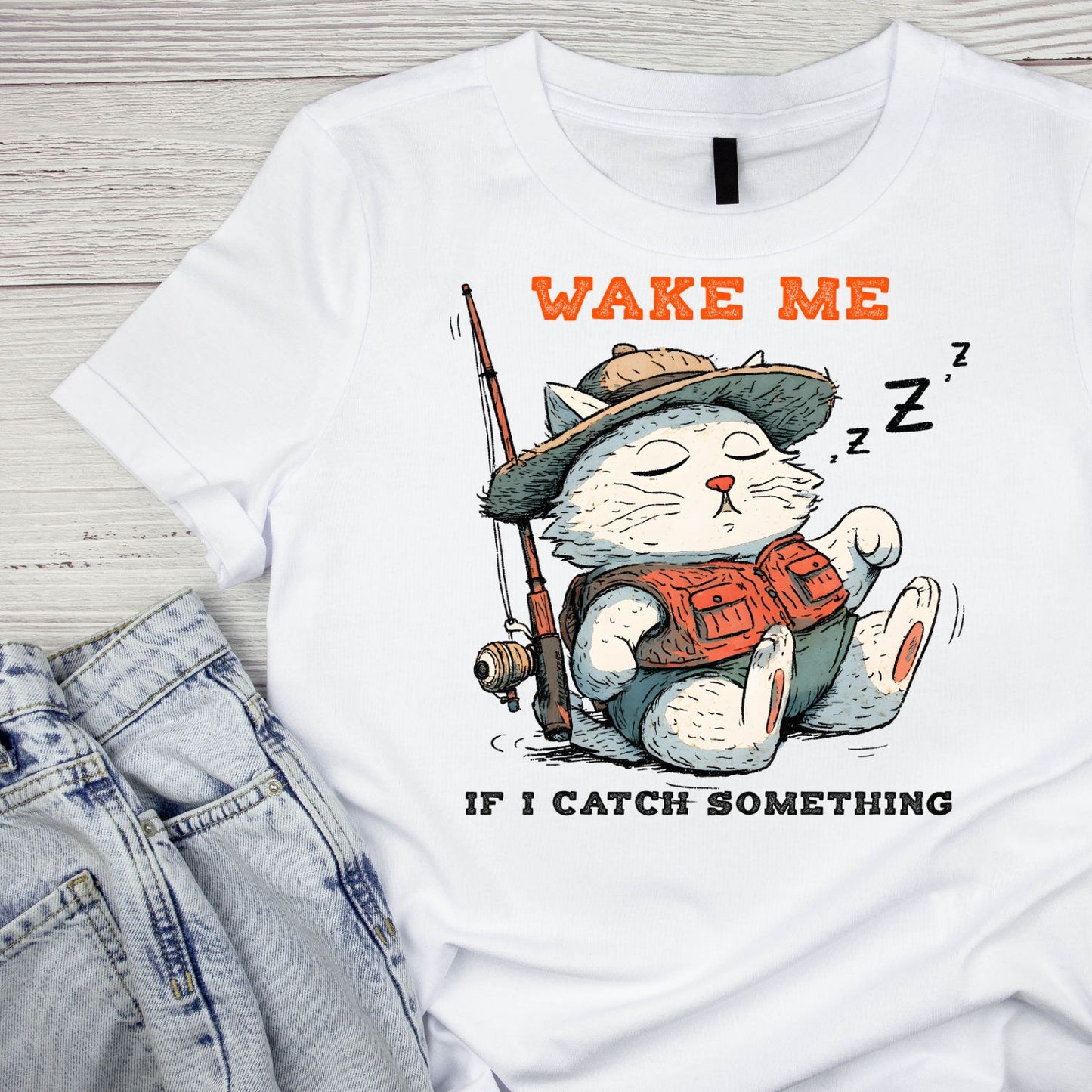 Wake Me If I Catch Something T-Shirt| Cat Kitty Kitten | Fishing Fisherman