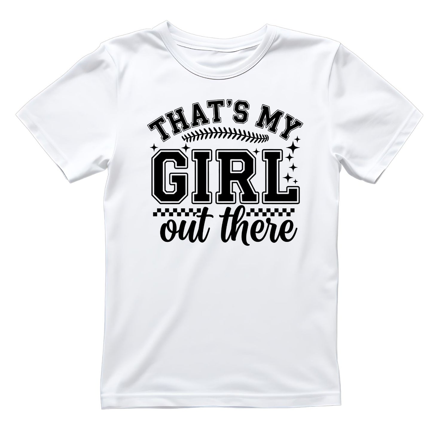 That’s My Girl Out There T-shirt | Sports Graphic Tee | Printed Shirt | Father’s Day | Birthday
