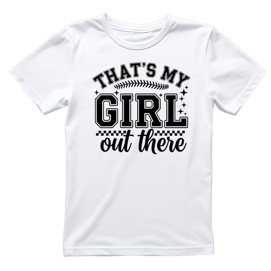That’s My Girl Out There T-shirt | Sports Graphic Tee | Printed Shirt | Father’s Day | Birthday