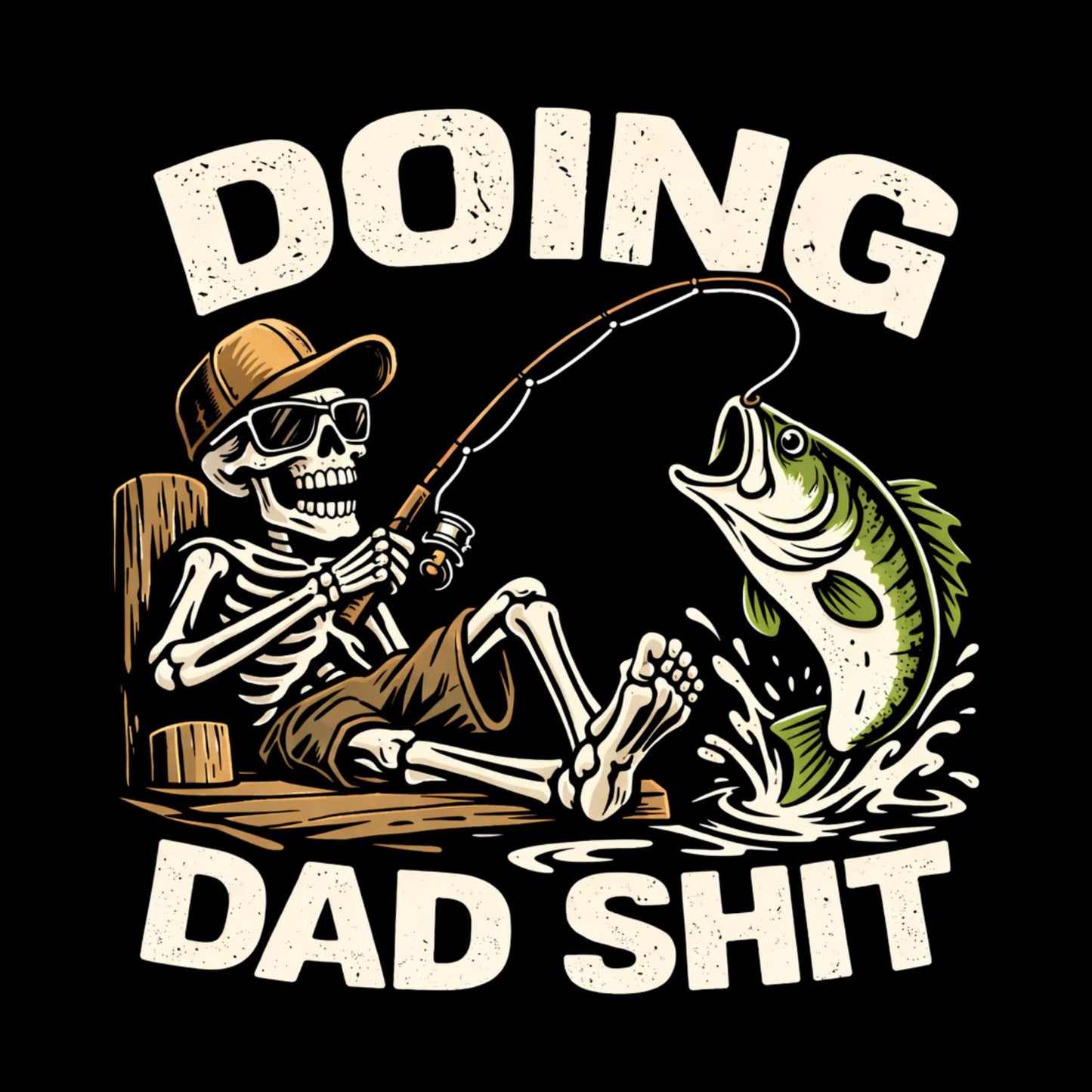 Doing Dad Shit Fishing Skeleton T-shirt | Funny Graphic Tee | Printed Shirt | Father’s Day | Birthday